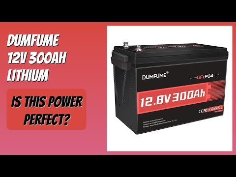 REVIEW (2026): Dumfume 12V 300Ah Lithium. Features