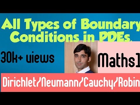 Boundary Condition in PDEs. Dirichlet/Neumann/Cauchy/Robin