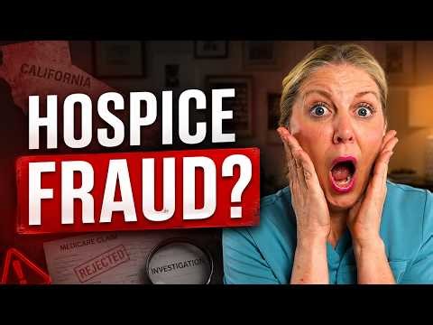 Alleged California Hospice Fraud Explained