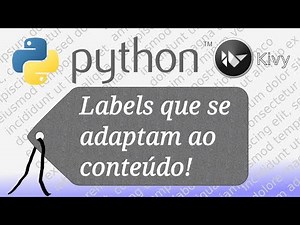 33 - Python Kivy - Labels que se adaptam ao conteúdo!