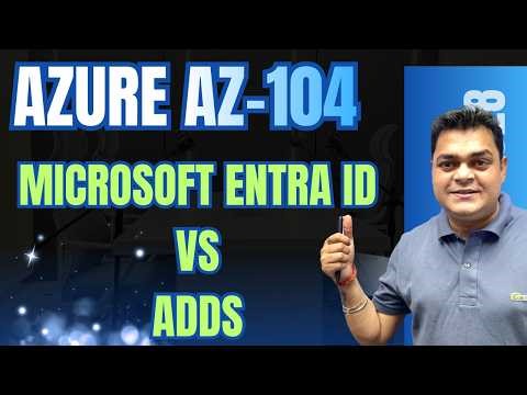 Introduction of Microsoft Entra ID and ADDS | Azure Administrator AZ-104
