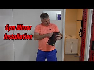 Gym Mirror Installation Step-By-Step
