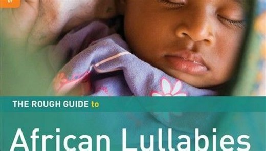 The Rough Guide to African Lullabies | OkayAfrica
