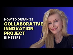 How to Organize Collaborative Research / Open Innovation Project: 9 Important Steps