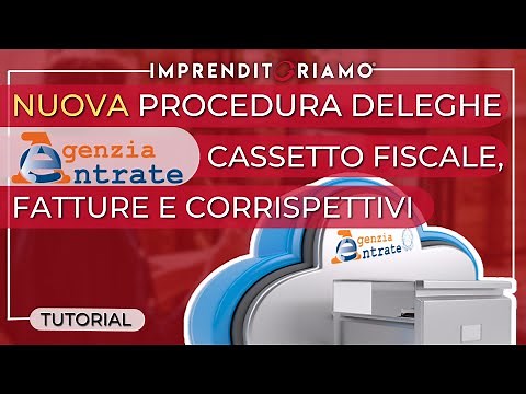 Nuova procedura delega Agenzie delle Entrate: cassetto fiscale, fatture e corrispettivi.