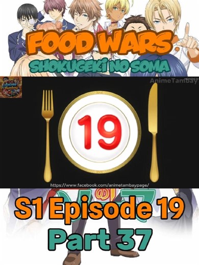 Food Wars Season 1 Episode 19 Tagalog Dubbed