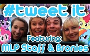 英语字幕 小马配音献唱#TWEET IT - Feat. MLP VA's & Bronies. (Music Video)