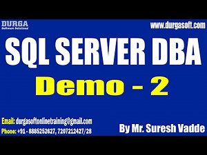 SQL SERVER DBA tutorials || Demo - 2 || by Mr. Suresh Vadde On 03-01-2023 @8PM IST