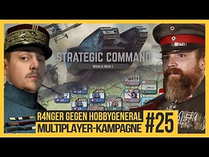 Strategic Command WW1 - Multiplayer-Kampagne #25 [Let's play | Gameplay | Deutsch]