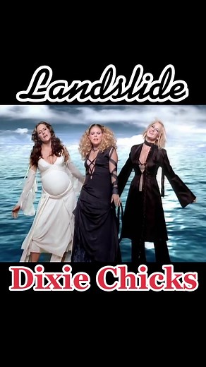 Landslide - Dixie Chicks #fyp #fypシ #DB99 #2022 #NewYear #music #party #country #pop #landscape #oldschool #love #dixie #bird #2000s #throwback #VAI22