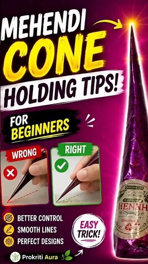 Mehendi Cone Holding Tips for Beginners 🤎🌿✨