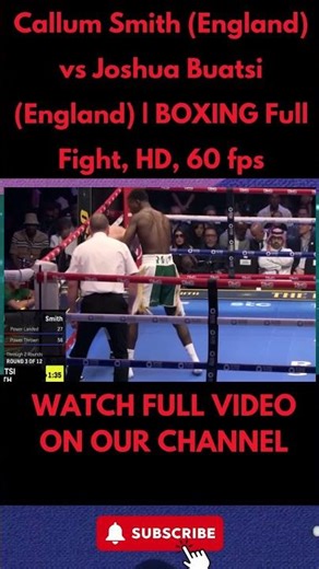 Callum Smith (England) vs Joshua Buatsi (England) | BOXING fight, HD, 60 fps 3