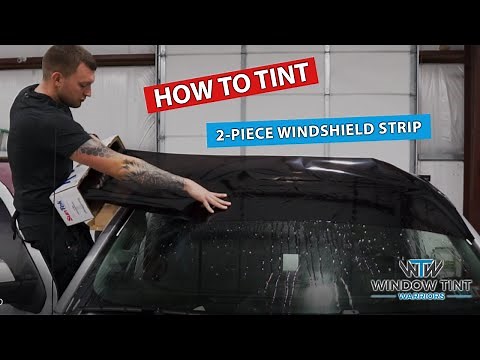 How To Tint a Windshield Sun Strip ( 2-Pieces ) - For Beginners