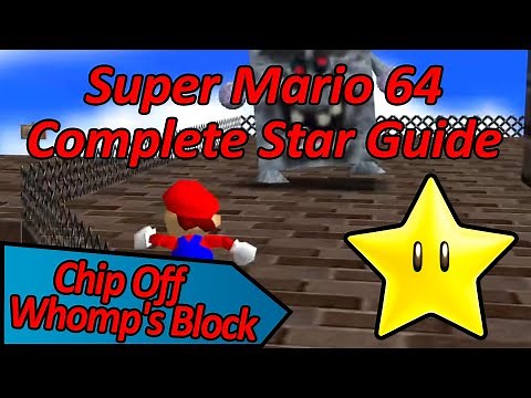 Chip Off Whomp's Block - Super Mario 64 Complete Star Guide
