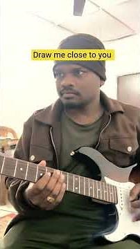 #Draw me close to you #Worship#Guitar