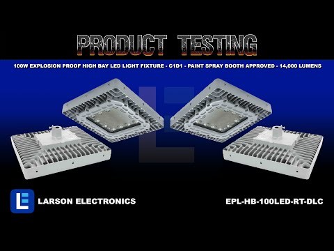 100W Explosion Proof High Bay LED Light Fixture - C1D1 - Paint Spray Booth Approved - 14,000 Lumens