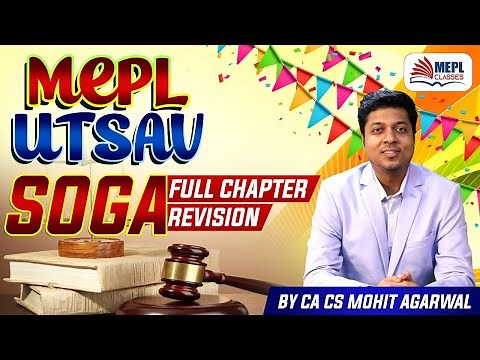 MEPL Utsav | Law - SOGA Full Chapter Revision | MEPL - Mohit Agarwal