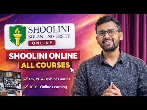 Planning Online Degree? Shoolini All Courses Explained (2026)
