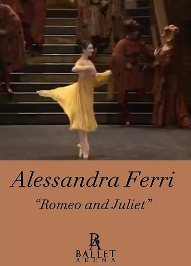Alessandra Ferri “Romeo and Juliet”