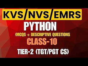 KVS | NVS | EMRS| Python Class 10 | MCQs & Descriptive Questions | Tier-2 (TGT/PGT CS)