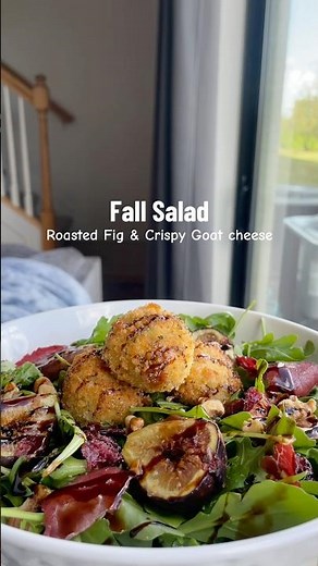 Fall Salad Recipe | Crispy goat cheese balls & roasted figs over arugula. #salad #fallrecipe