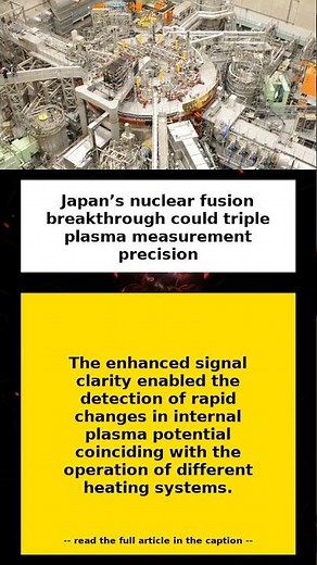 Japans nuclear fusion breakthrough could triple plasma measurement precision