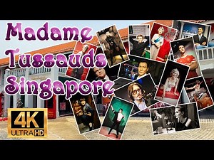 MADAME TUSSAUDS SINGAPORE | Wax Figures Museum | 4K