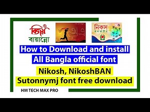 How to download and install all bangla official font | nikosh,nikoshban,sutonnymj font free download