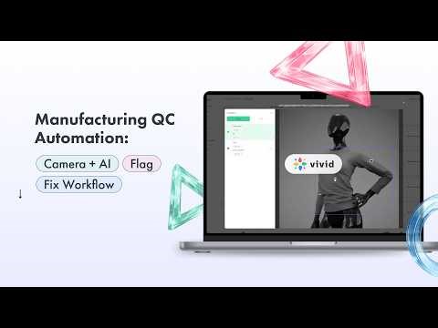 Manufacturing QC Automation: Camera + AI → Flag → Fix Workflow