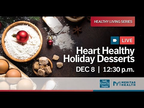 Heart Healthy Holiday Desserts