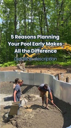 5 Reasons Planning Your Pool Early Makes All the Difference