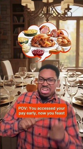 POV: You accessed your pay early, now you feast