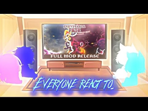 Everyone react to FNF Corruption: Inevitable Fate