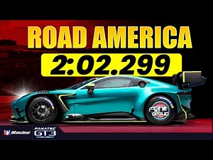 iRacing Aston Martin GT3 - Road America Track Guide - 2:02.299