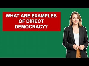 What Are Examples Of Direct Democracy?
