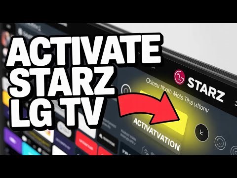 How to activate Starz on LG TV - Quick Guide