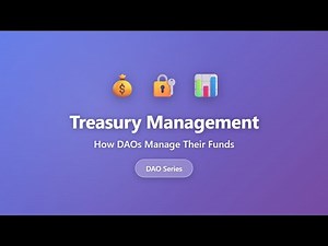 DAO Treasury Management: How DAOs Manage Their Funds Explained