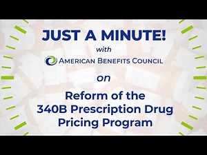 Just a Minute! on Reform of the 340B Drug Pricing Program