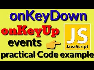 onKeyUp and onKeyDown events in javascript | Javascript tutorials