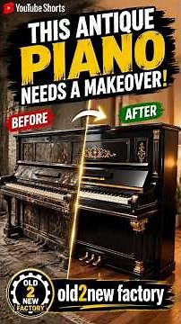 Antique Piano Amazing Makeover! 🎹✨