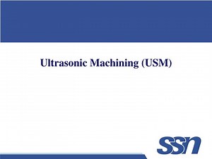 Ultrasonic Machining (USM) - SlideServe