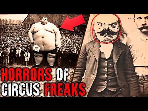26 Circus Freaks That Actually Existed! Historical Photos