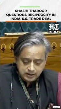 Tharoor Questions India-US Trade Deal, Flags Tariff Disparity And Deficit Risks | HT India