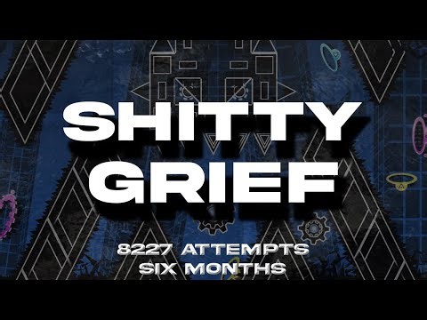(NEW HARDEST) Shitty Grief 100% (Extreme Demon)