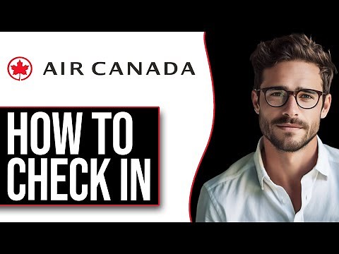 How To Check In On Air Canada App (2025 NEW UPDATE!)