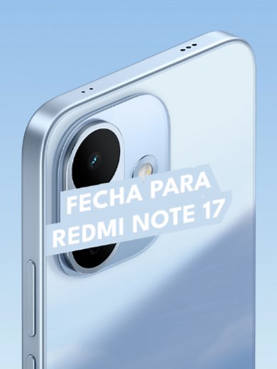 Redmi Note 17: fecha de presentación oficial en China