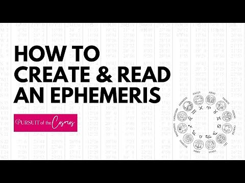 Beginner Astrology: How to Create and Read an Ephemeris