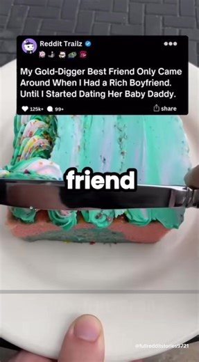My gold digger best friend only cane around when I had a rich boyfriend. Until I started dating her baby daddy. Full Story #reddit #redditstories #fullredditstories