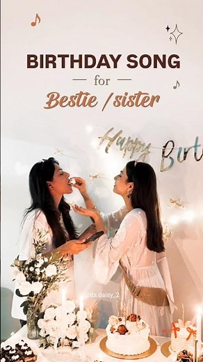 Best Birthday Songs For Sister / Bestie 🍰💖 #BirthdaySongs #shorts #songideas #bestiebirthday