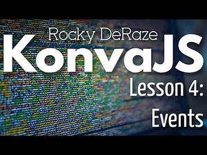 KonvaJS Lesson 4: Events